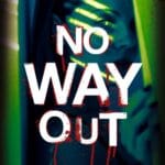 No way out