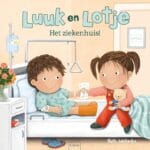 Luuk en Lotje. Het ziekenhuis!