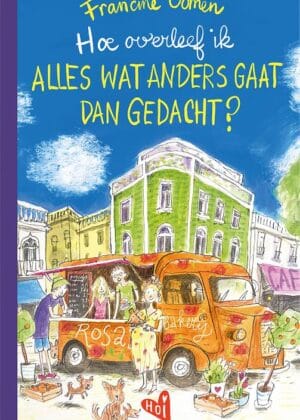 Hoe overleef ik alles wat anders gaat dan gedacht?