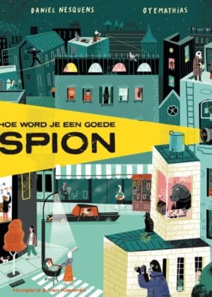 Hoe word je een goede spion