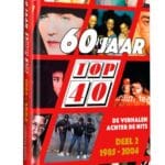 60 jaar Top 40, deel 2: 1985 - 2004