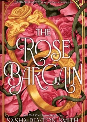 The Rose Bargain