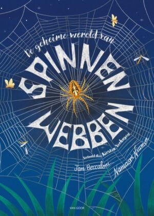 De geheime wereld van spinnenwebben