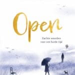 Open . Zachte woorden voor een harde tijd