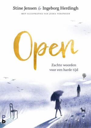 Open . Zachte woorden voor een harde tijd