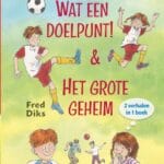 Sam Schiet. Wat een doelpunt! & Het grote geheim