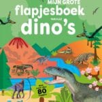 Mijn grote flapjesboek van alle dino's