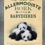 Het allermooiste boek over babydieren