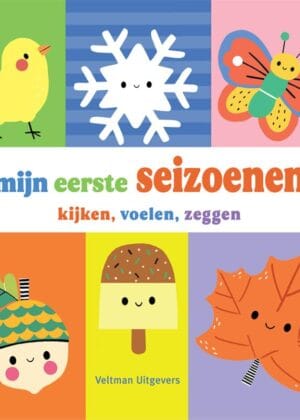 Mijn eerste seizoenen - kijken, voelen, zeggen