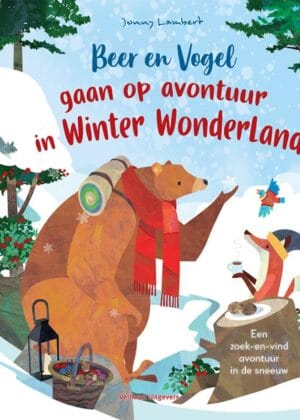 Beer en Vogel gaan op avontuur in Winterwonderland