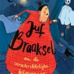 Juf Braaksel en de verschrikkelijke klopgeest