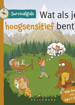 Survivalgids - Wat als je hoogsensitief bent?