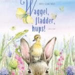 Waggel, fladder, hups!