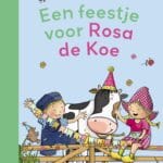 Fien & Teun - Een feestje voor Rosa de Koe