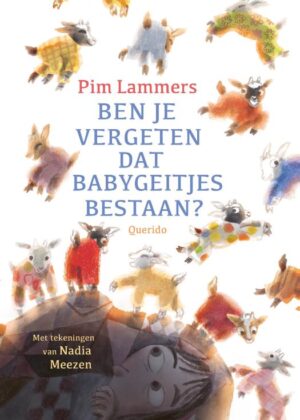 Ben je vergeten dat babygeitjes bestaan?