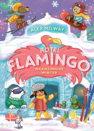 Hotel Flamingo. Waanzinnige winter
