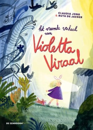 Het vreemde verhaal van Violetta Viraal