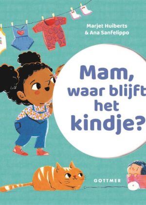 Mam, waar blijft het kindje?