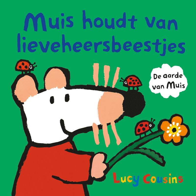 9789025889302_front-cover-standard.jpg Muis houdt van lieveheersbeestjes - Afbeelding 1