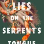 Lies on the Serpent's Tongue