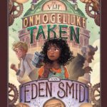 De vijf onmogelijke taken van Eden Smid