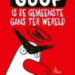 Goof is de gemeenste gans ter wereld