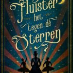 Fluister het tegen de sterren