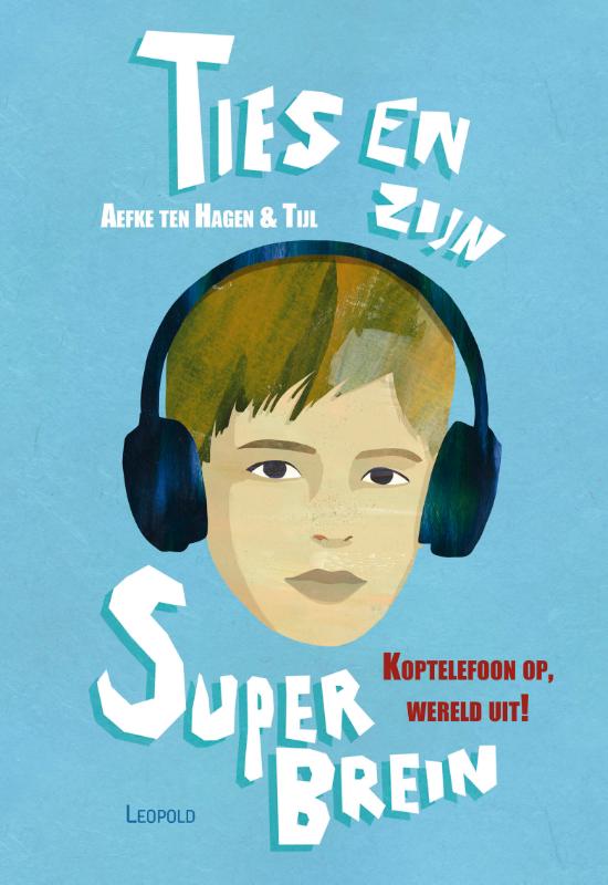 9789025889609 Ties en zijn superbrein Ties en zijn superbrein - Afbeelding 1