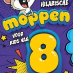 Hilarische moppen voor kids van 8 jaar