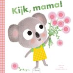 Kijk, mama!