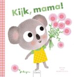 Kijk, mama!