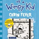 Diary of a Wimpy Kid: Cabin Fever (Book 6)