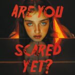 Are you scared yet?