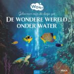 De wondere wereld onder water