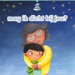 mag ik dicht bij jou?