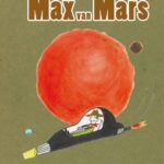 De fantastische Max van Mars