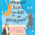 Waarom klimt een kat in de gordijnen?