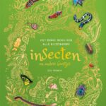 Het dikke boek van alle bijzondere insecten en andere beestjes