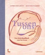 Tussen ons - Een klein handboek voor het leven