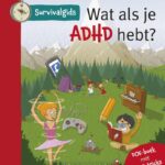 Survivalgids - Wat als je AD(H)D hebt?