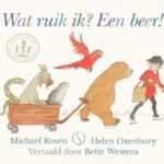 Wat ruik ik? Een beer!