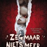 Zeg maar niets meer…