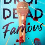 Drop dead famous