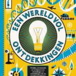 Een wereld vol ontdekkingen
