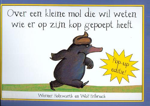 9789053415832_front-cover-standard.jpg Over een kleine mol die wil weten wie er op zijn kop gepoept heeft /pop-up - Afbeelding 1