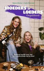 Moeders of loeders - ongefilterd