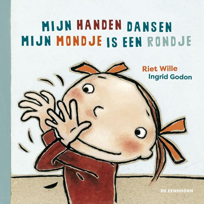 9789462913981_front-cover-standard.jpg Mijn handen dansen & Mijn mondje is een rondje - Afbeelding 1