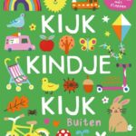 Kijk, kindje, kijk - Buiten