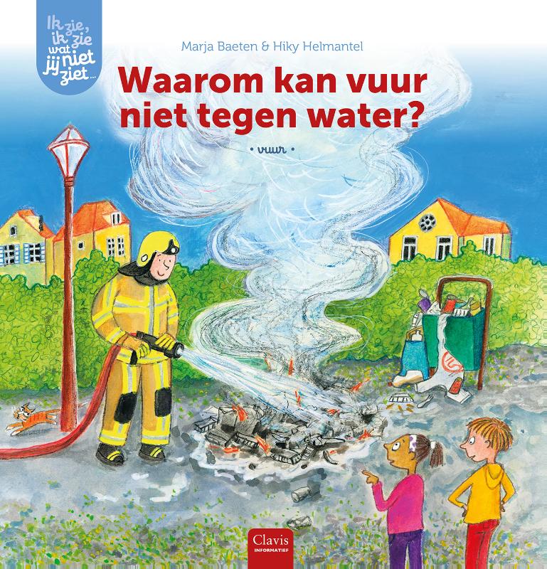 9789044862287_front-cover-standard.jpg Waarom kan vuur niet tegen water? - Afbeelding 1