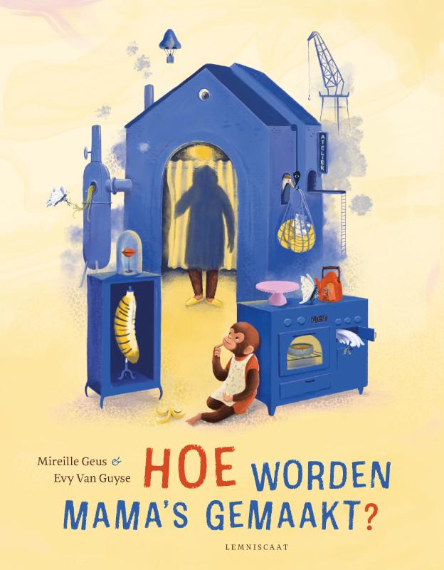 9789047717744_front-cover-standard.jpg Hoe worden mama's gemaakt - Afbeelding 1